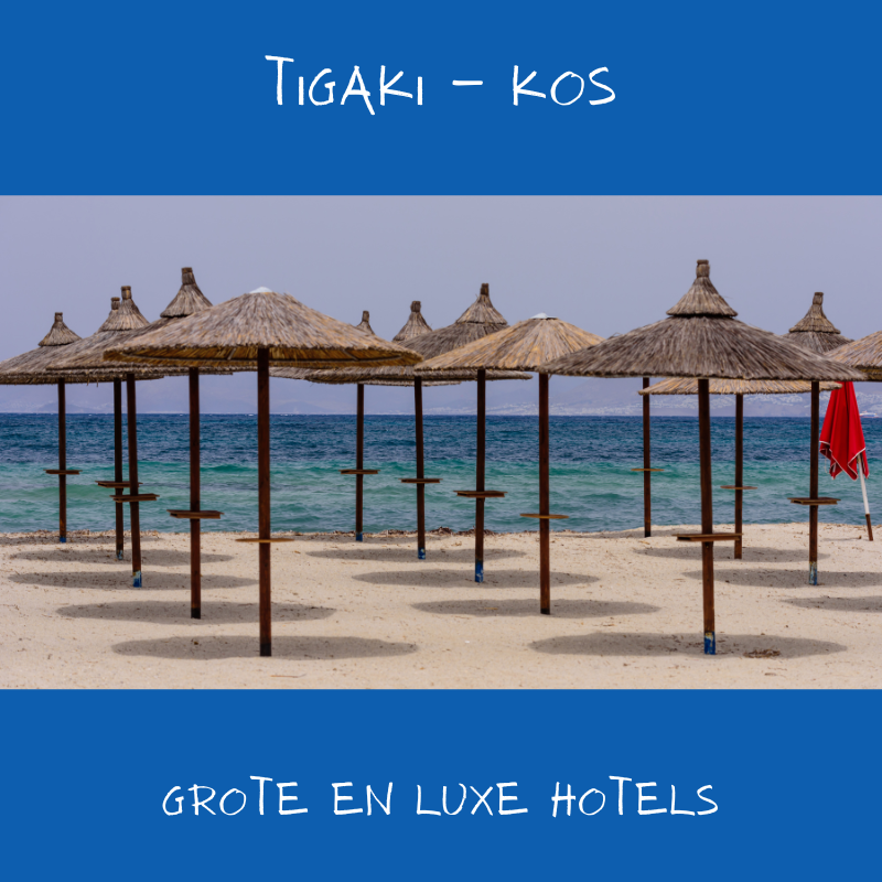 tigaki kos grote en luxe hotels